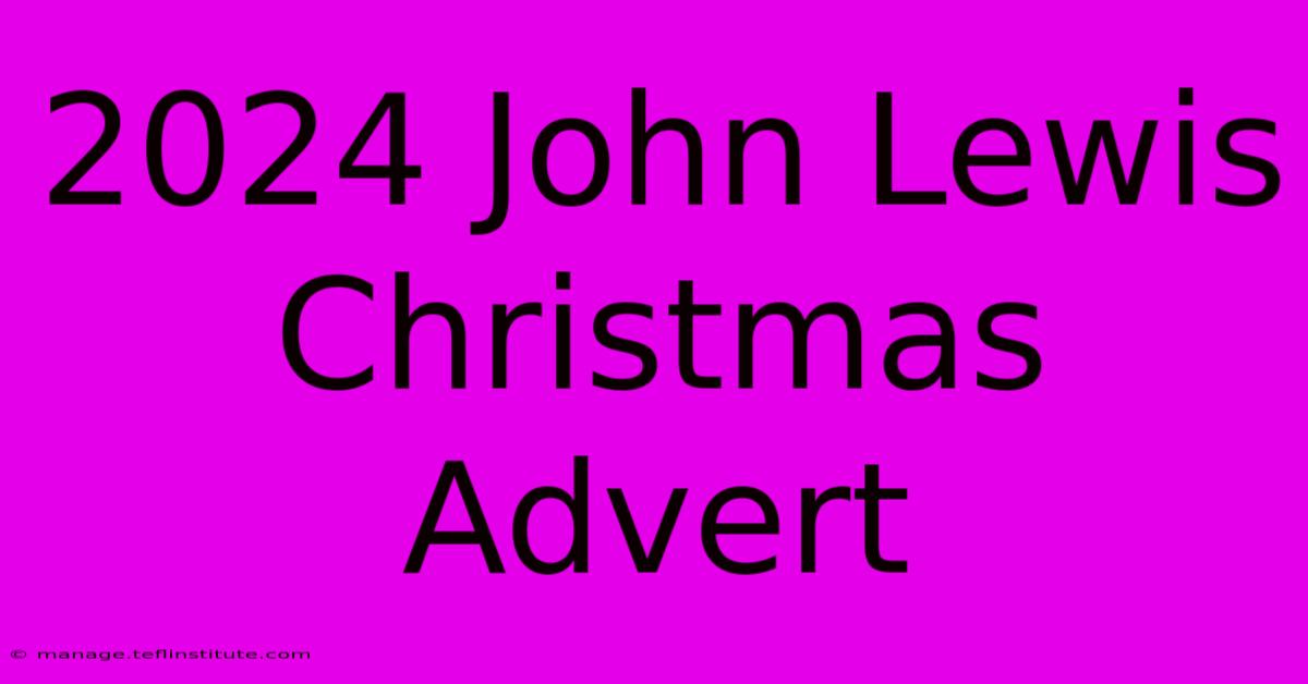 2024 John Lewis Christmas Advert