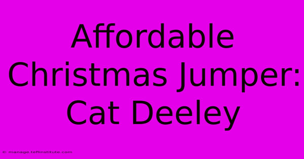 Affordable Christmas Jumper: Cat Deeley