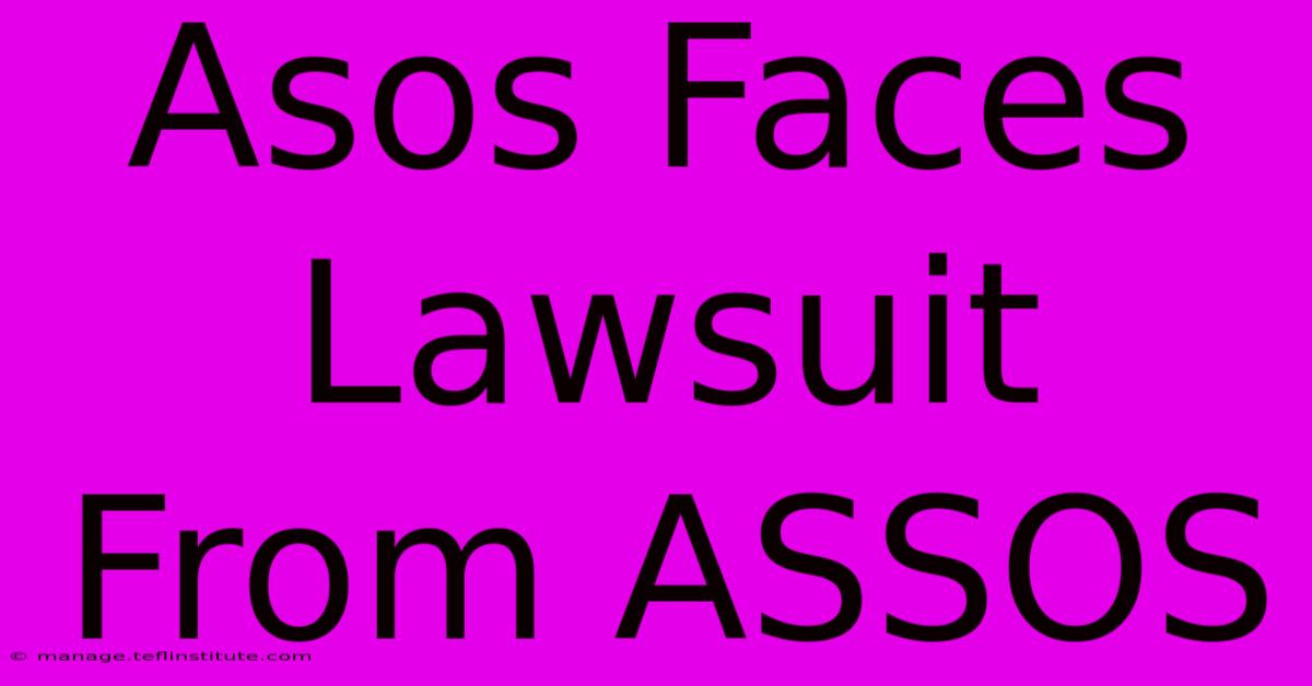 Asos Faces Lawsuit From ASSOS 