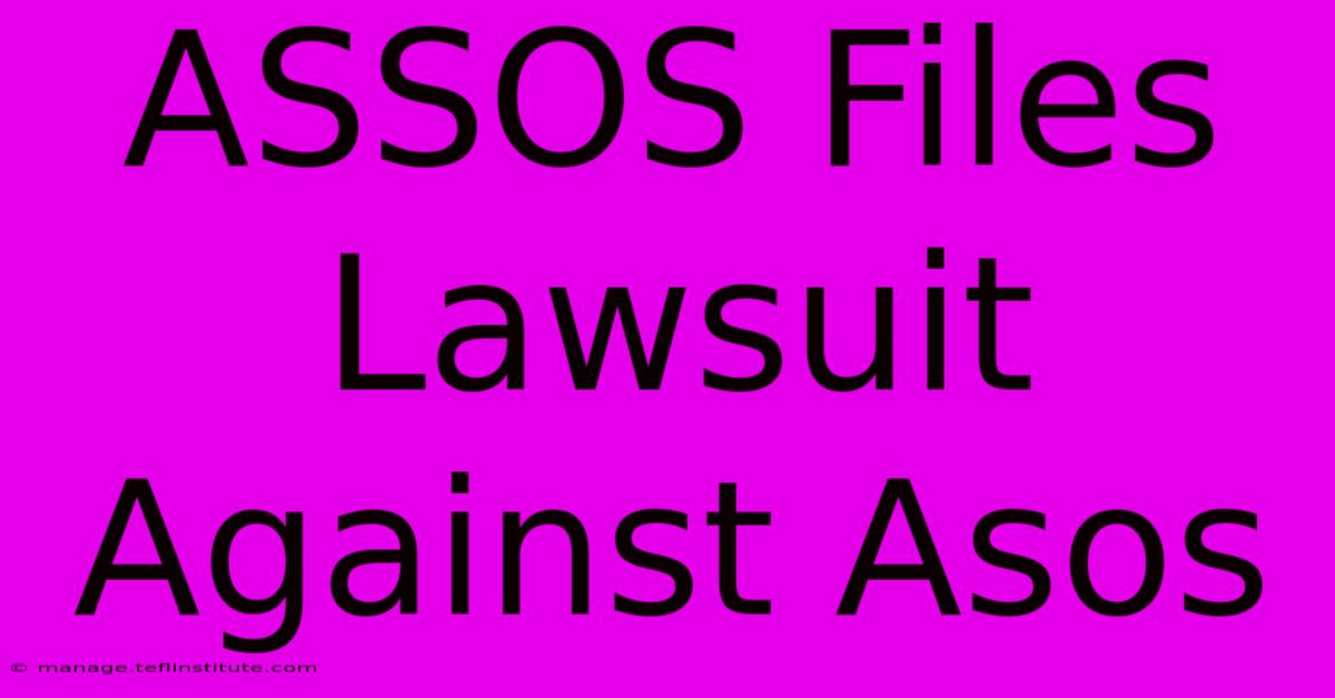 ASSOS Files Lawsuit Against Asos