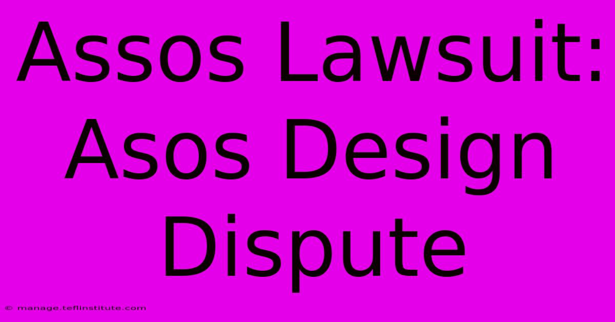 Assos Lawsuit: Asos Design Dispute