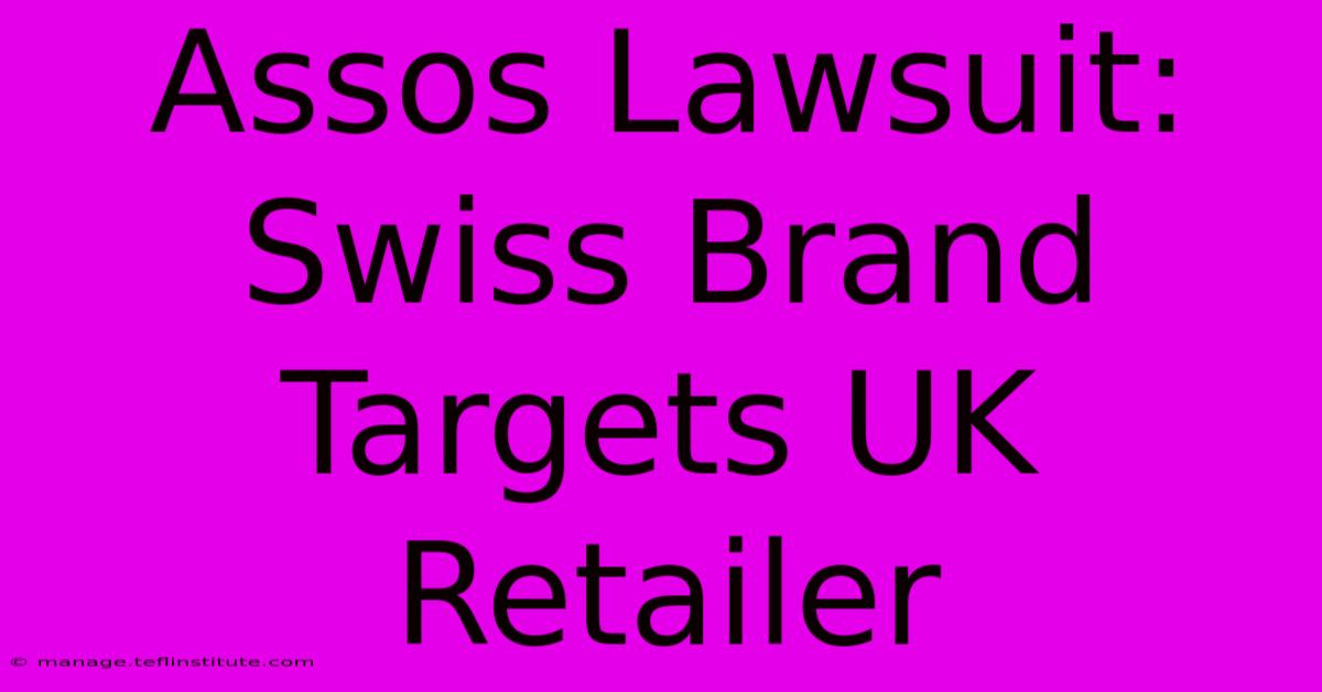 Assos Lawsuit: Swiss Brand Targets UK Retailer