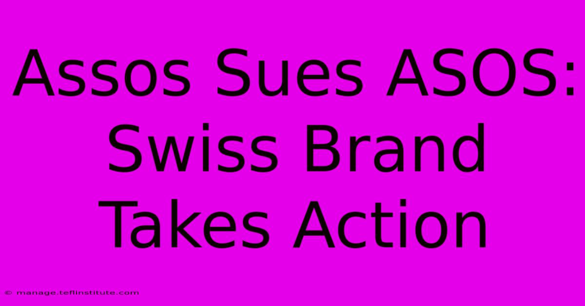 Assos Sues ASOS: Swiss Brand Takes Action