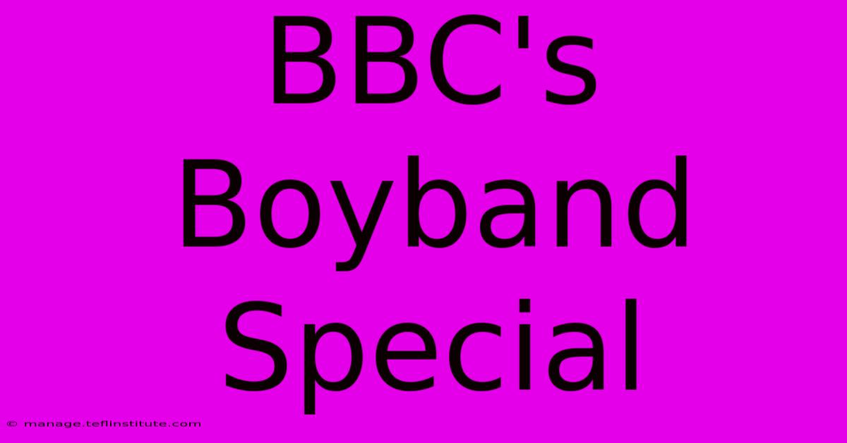 BBC's Boyband Special