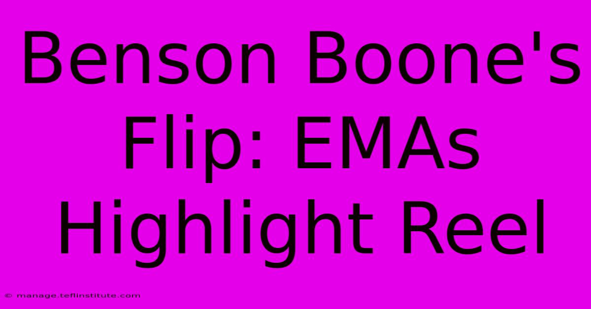 Benson Boone's Flip: EMAs Highlight Reel