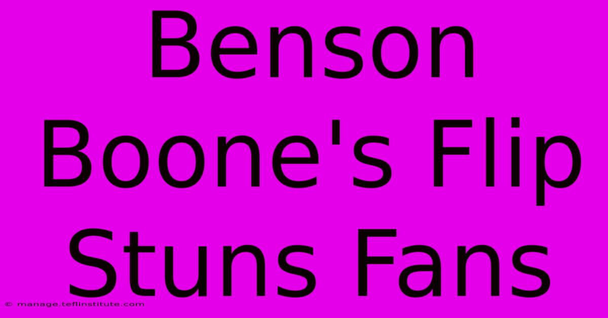 Benson Boone's Flip Stuns Fans