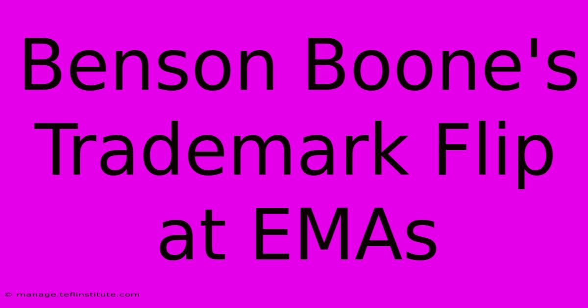 Benson Boone's Trademark Flip At EMAs