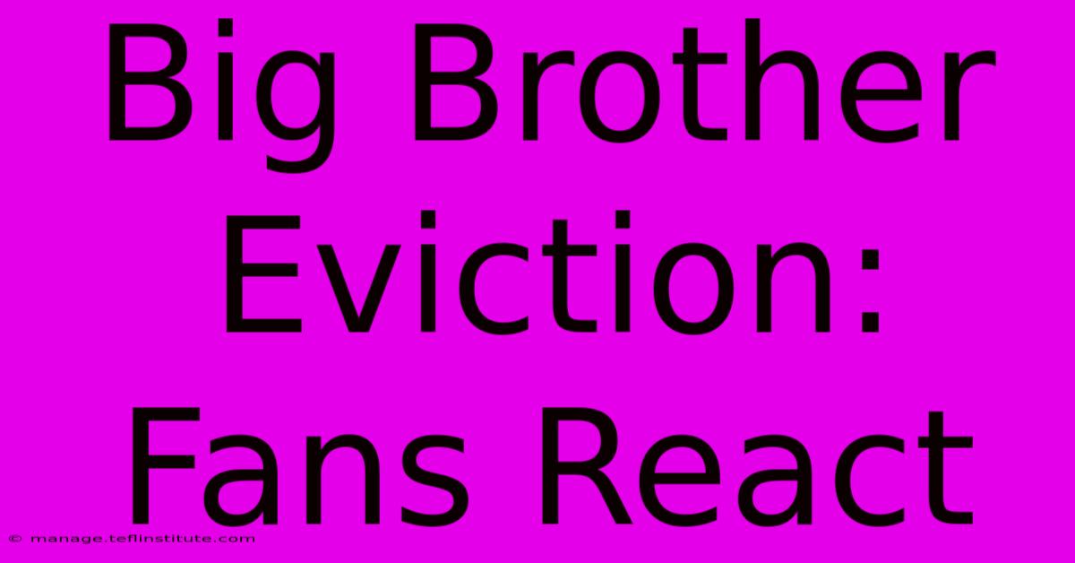 Big Brother Eviction: Fans React