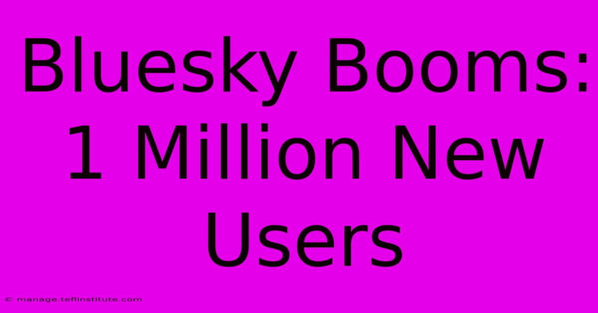 Bluesky Booms: 1 Million New Users