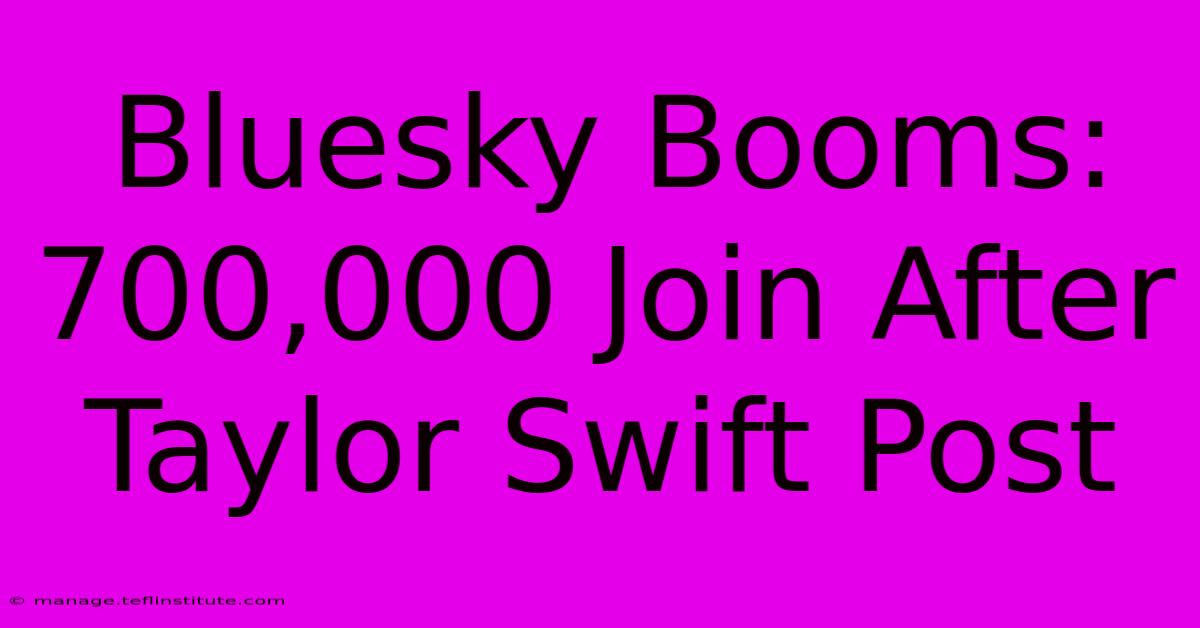 Bluesky Booms: 700,000 Join After Taylor Swift Post