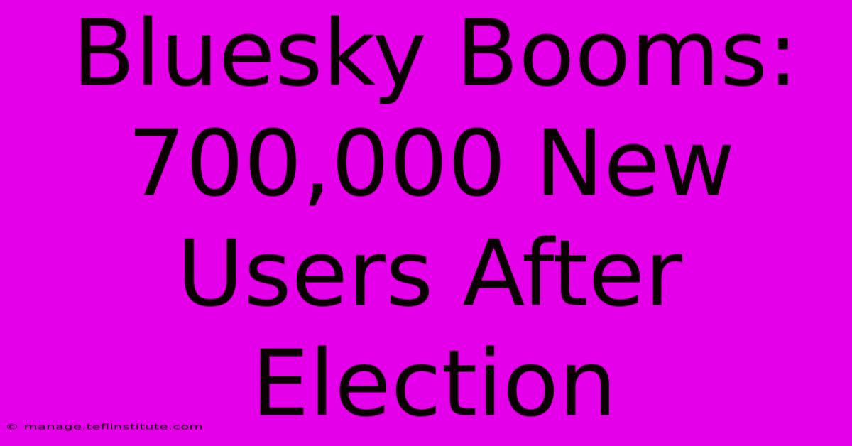 Bluesky Booms: 700,000 New Users After Election