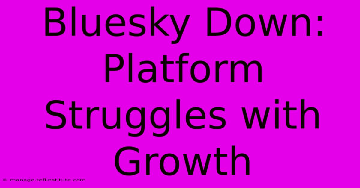 Bluesky Down: Platform Struggles With Growth