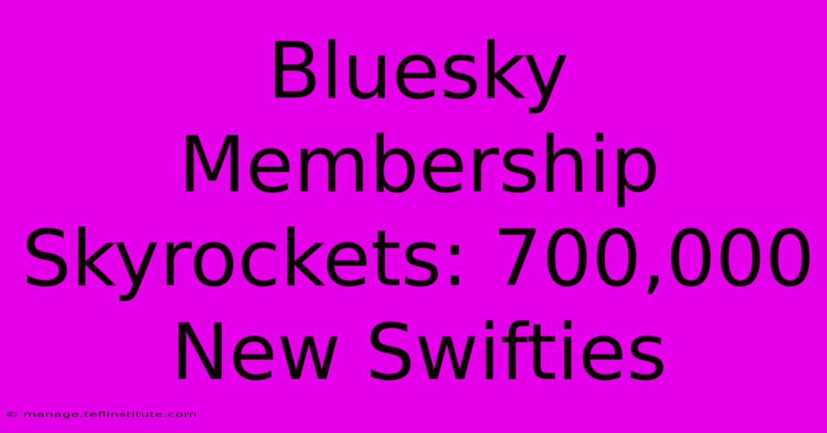 Bluesky Membership Skyrockets: 700,000 New Swifties