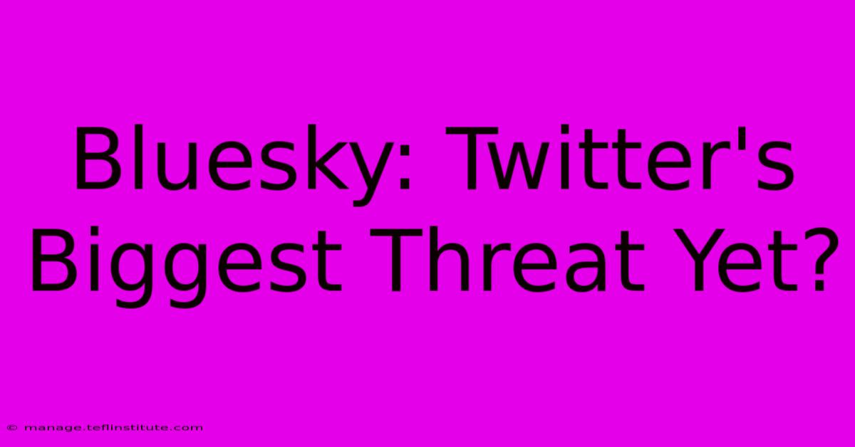 Bluesky: Twitter's Biggest Threat Yet?