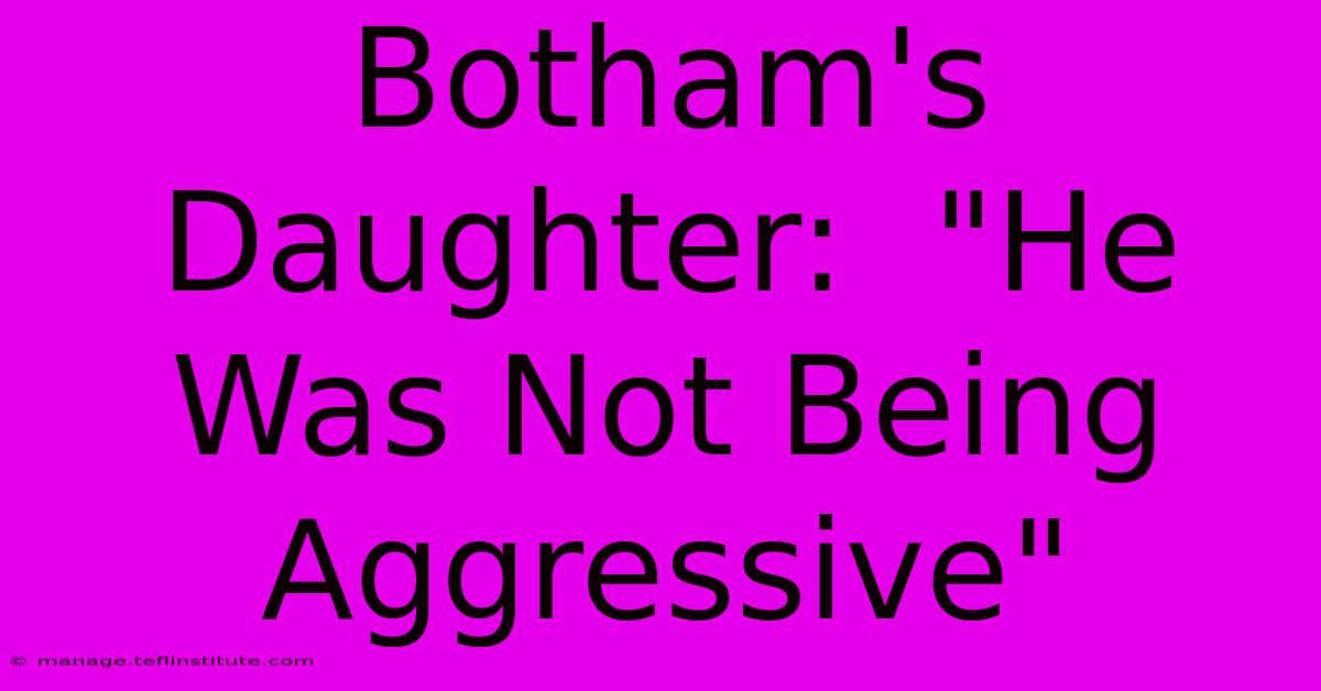 Botham's Daughter:  