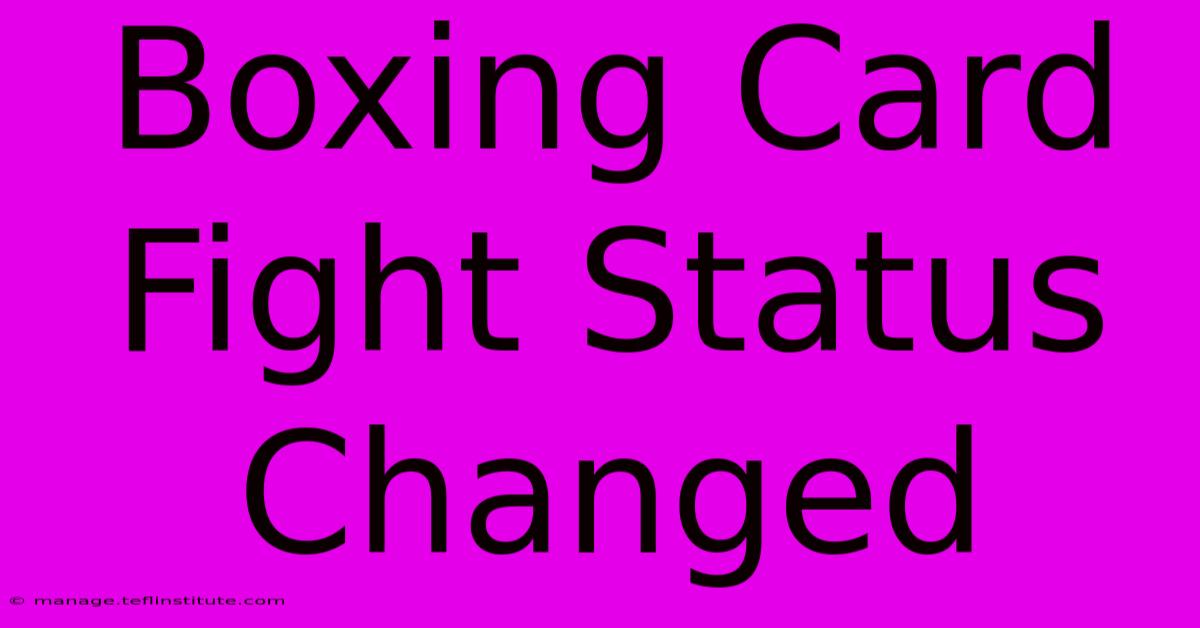 Boxing Card Fight Status Changed