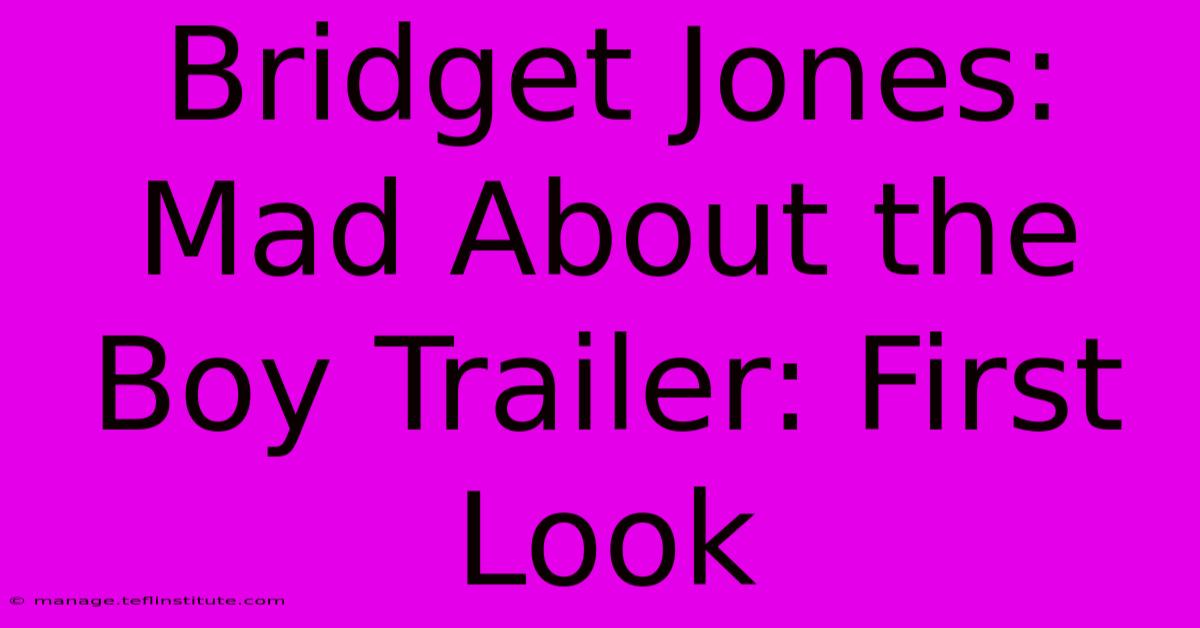 Bridget Jones: Mad About The Boy Trailer: First Look 