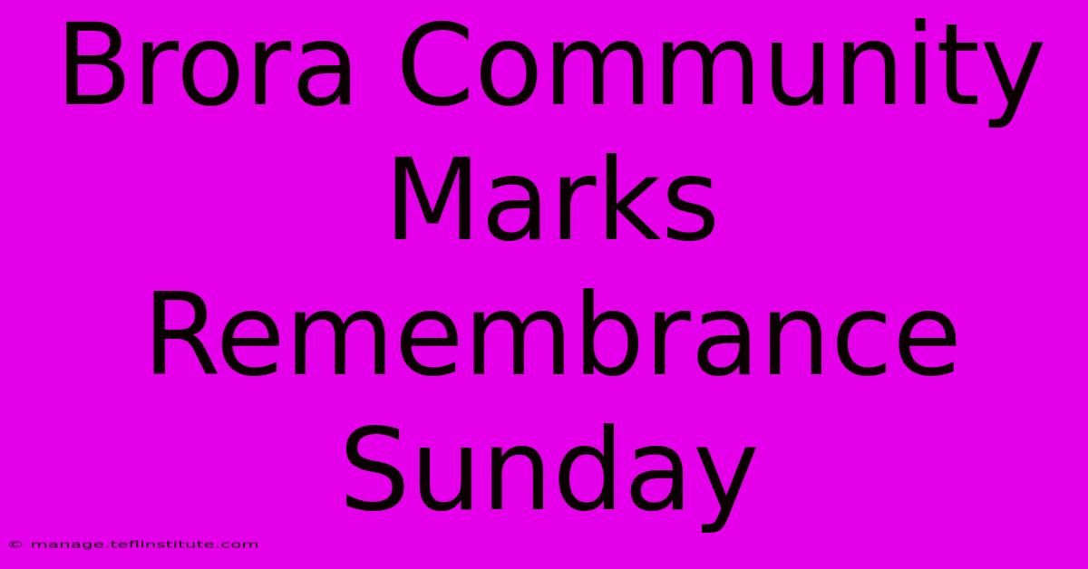 Brora Community Marks Remembrance Sunday