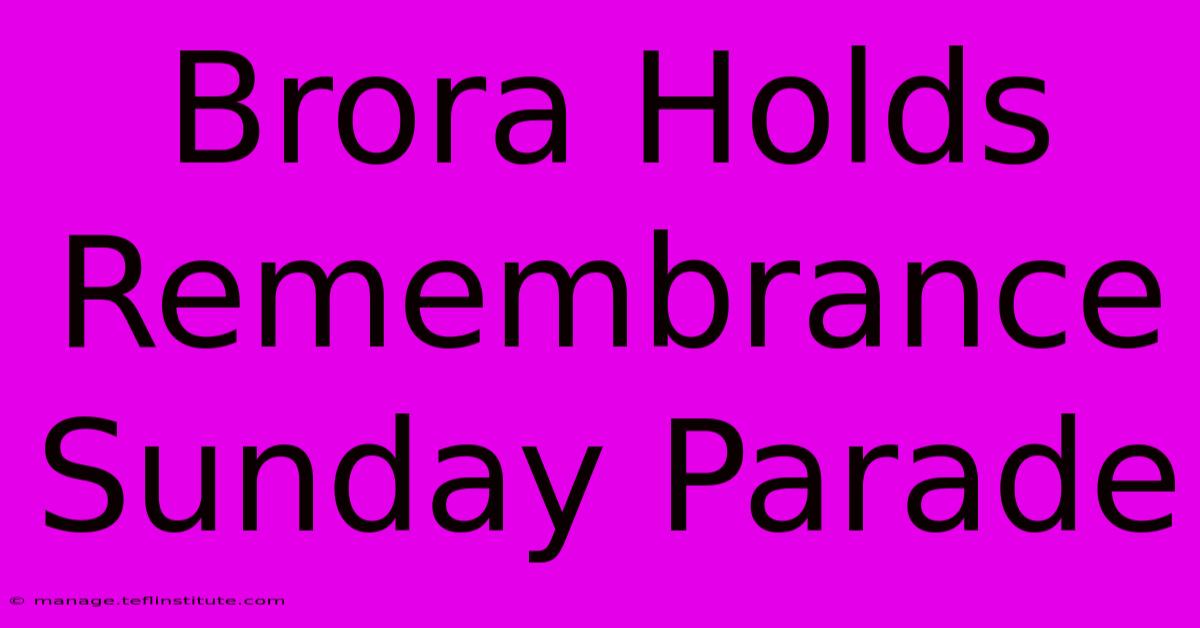 Brora Holds Remembrance Sunday Parade