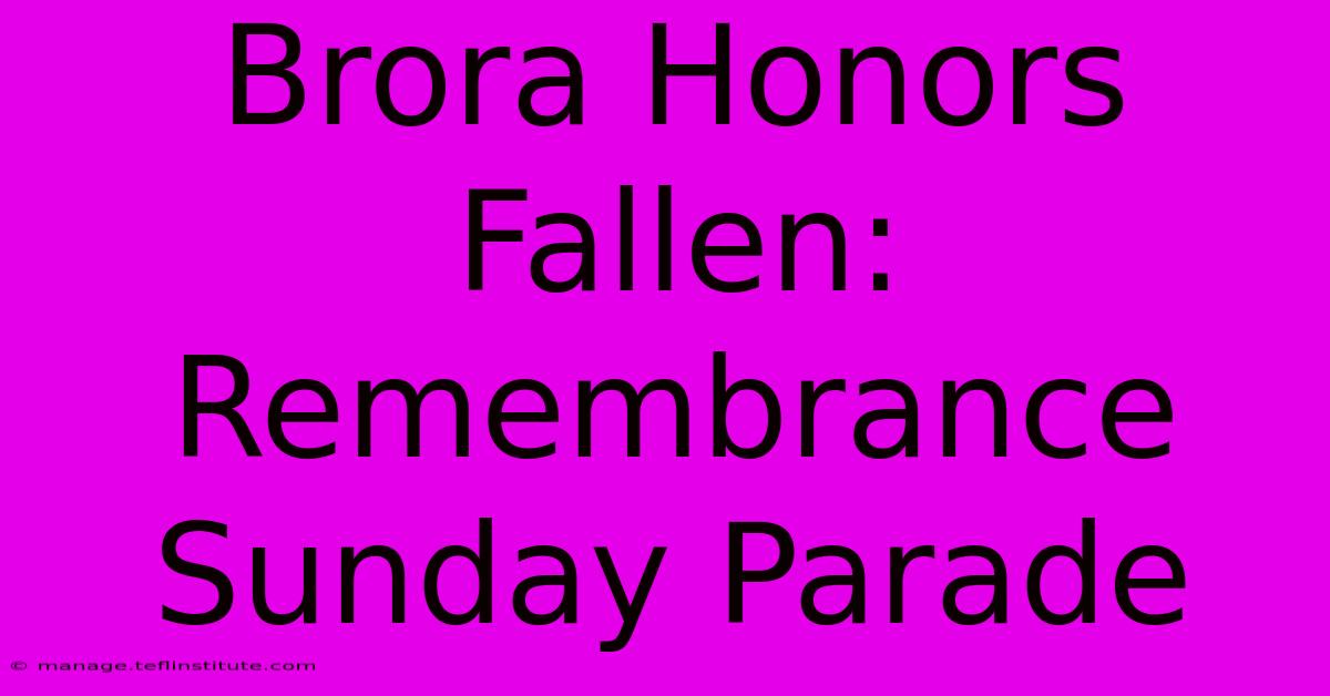 Brora Honors Fallen: Remembrance Sunday Parade