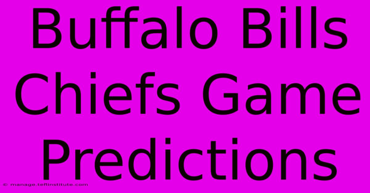 Buffalo Bills Chiefs Game Predictions