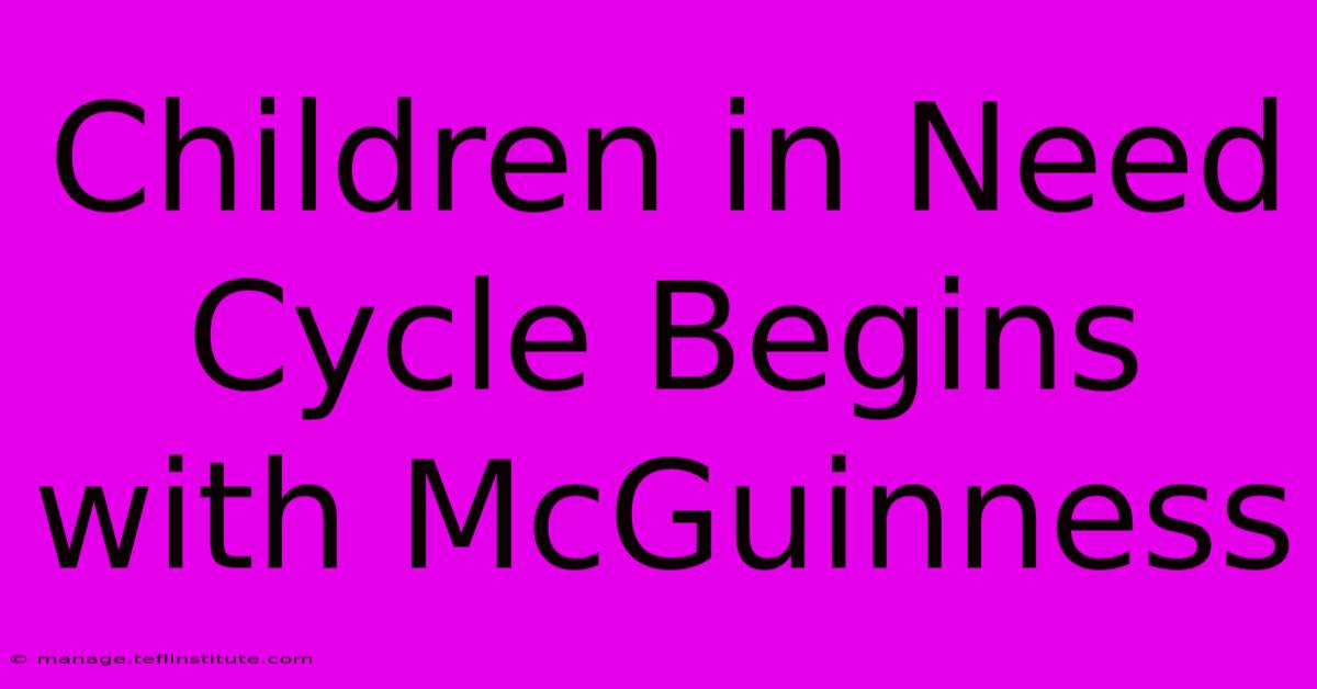 Children In Need Cycle Begins With McGuinness