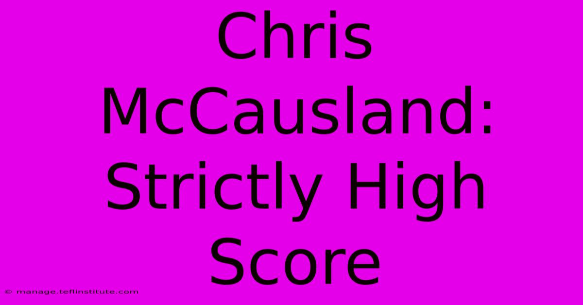 Chris McCausland: Strictly High Score