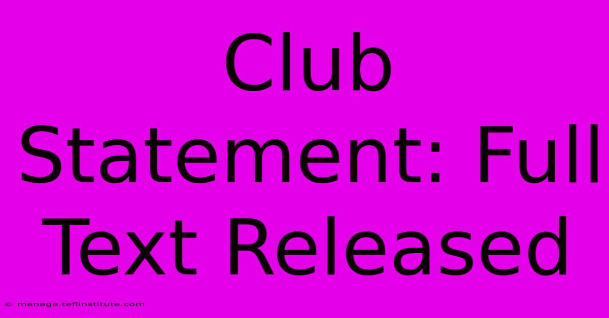 Club Statement: Full Text Released 