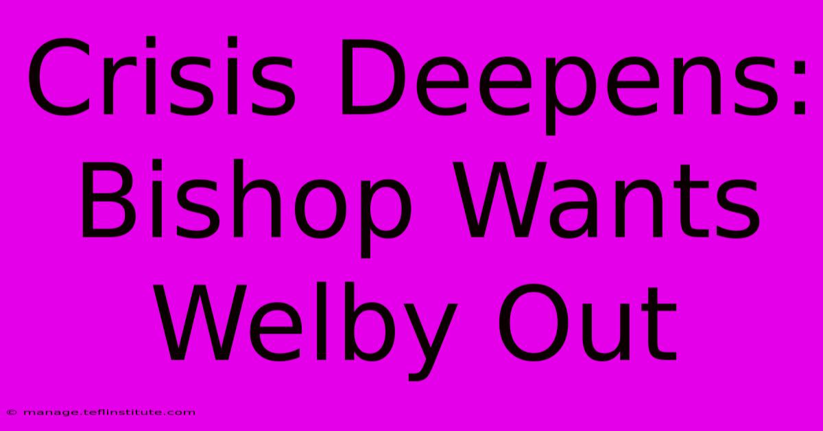 Crisis Deepens: Bishop Wants Welby Out