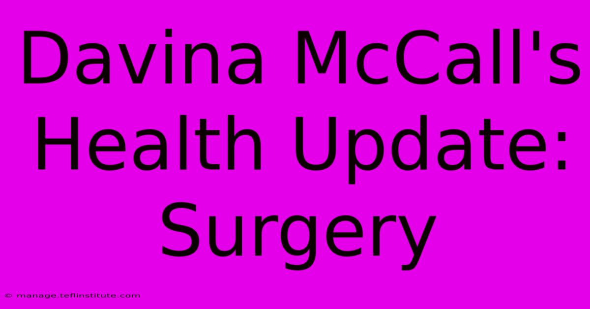 Davina McCall's Health Update: Surgery 