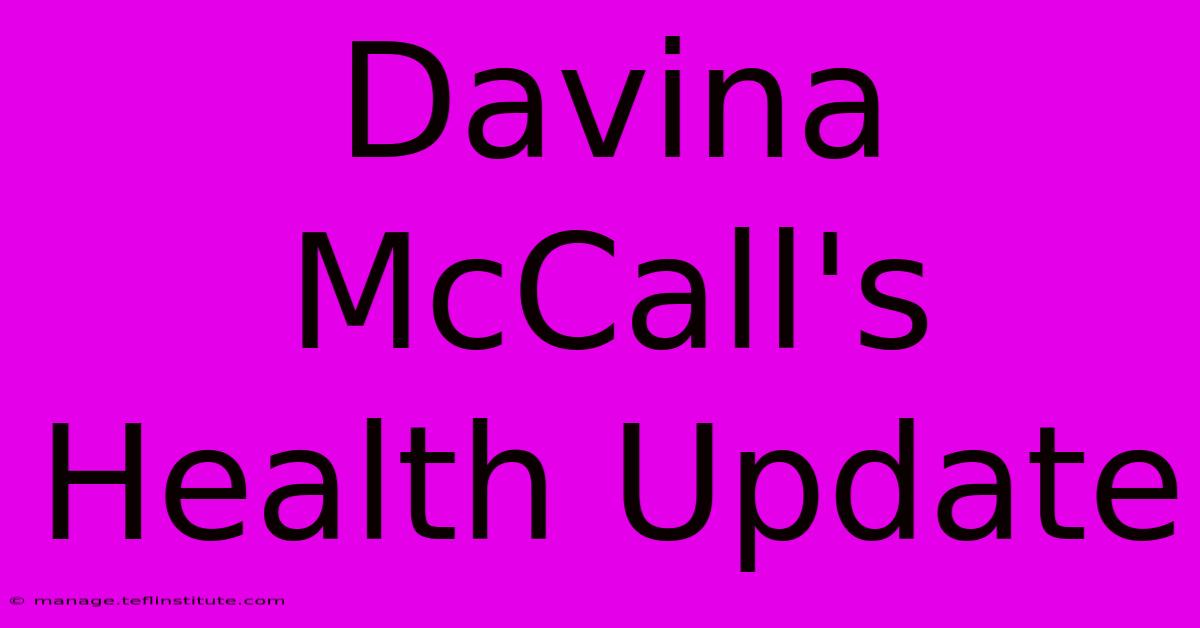 Davina McCall's Health Update