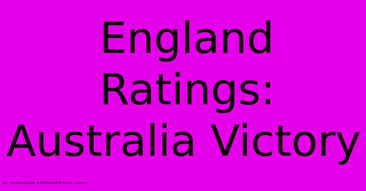 England Ratings: Australia Victory