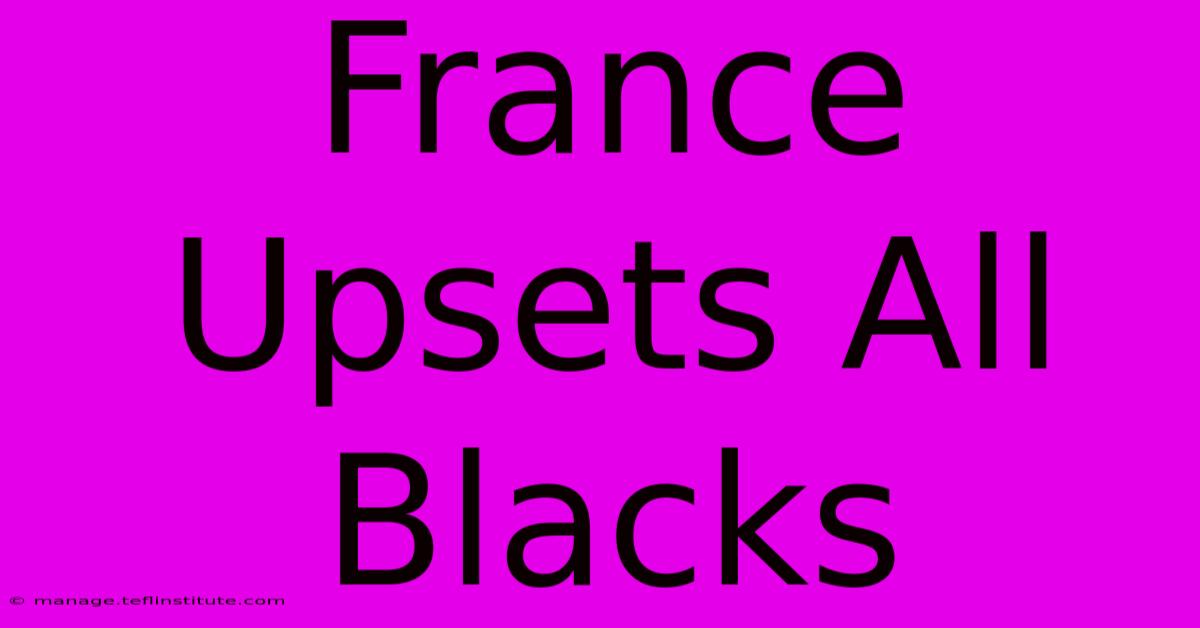 France Upsets All Blacks