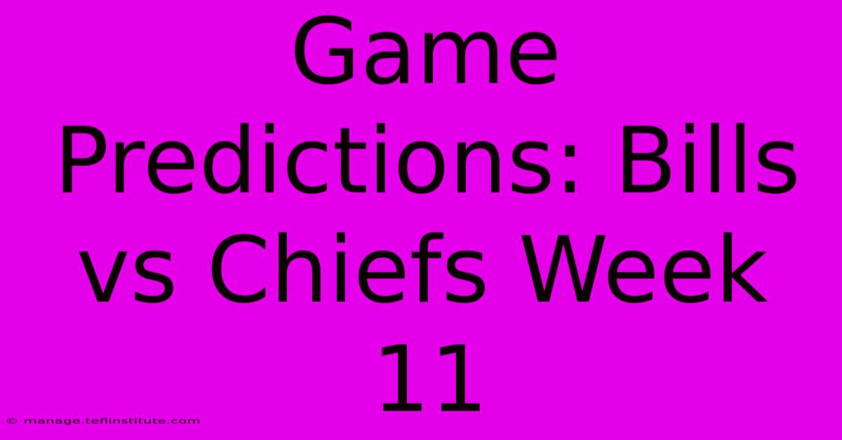 Game Predictions: Bills Vs Chiefs Week 11