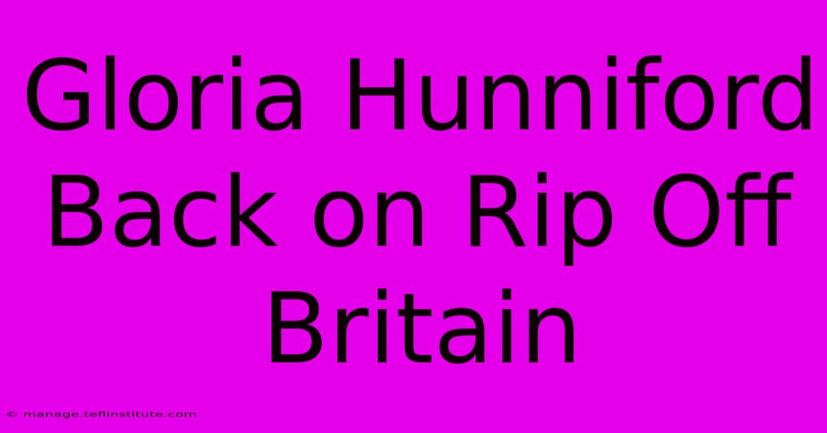 Gloria Hunniford Back On Rip Off Britain