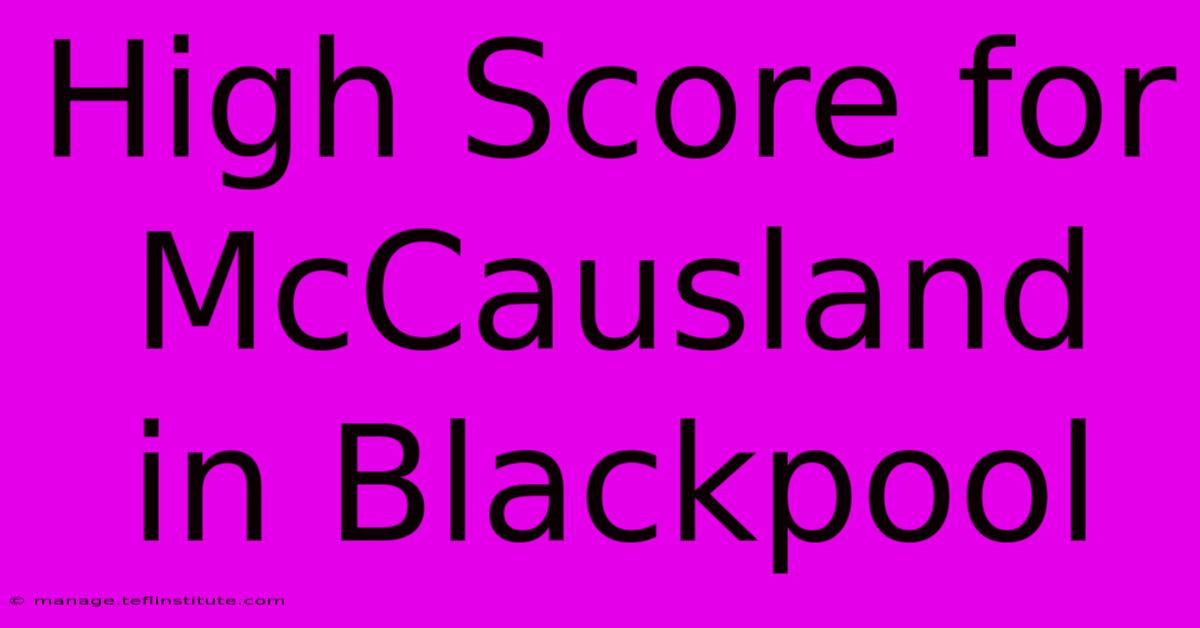 High Score For McCausland In Blackpool