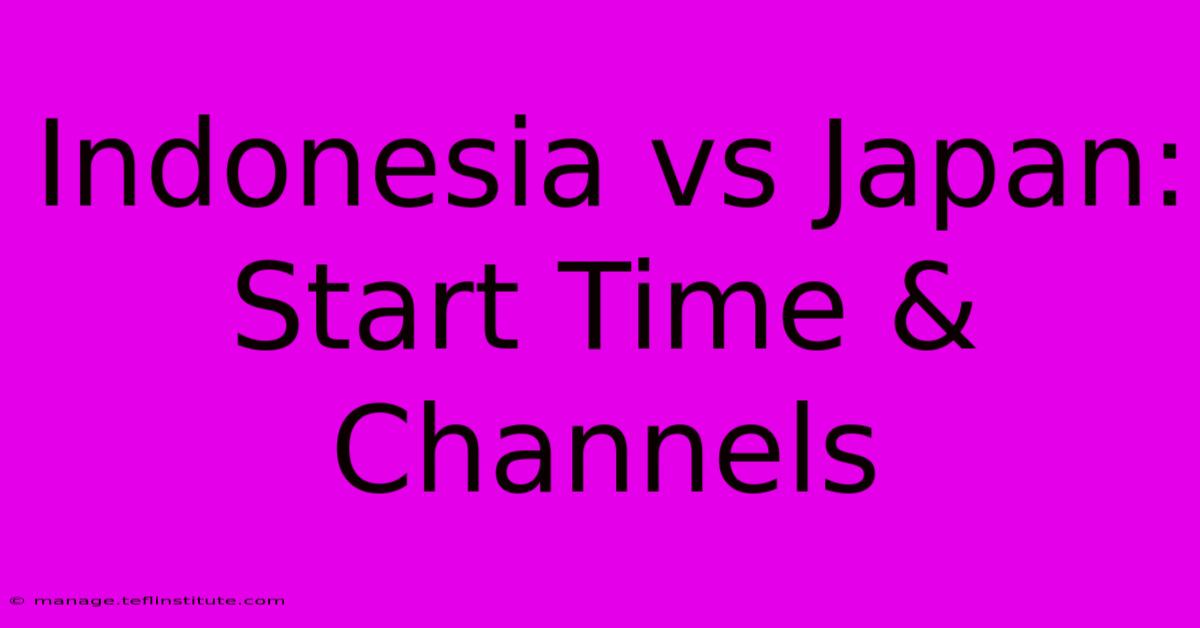 Indonesia Vs Japan: Start Time & Channels