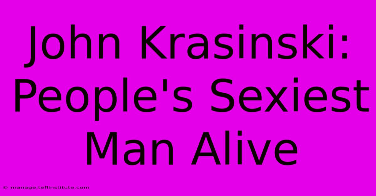 John Krasinski: People's Sexiest Man Alive