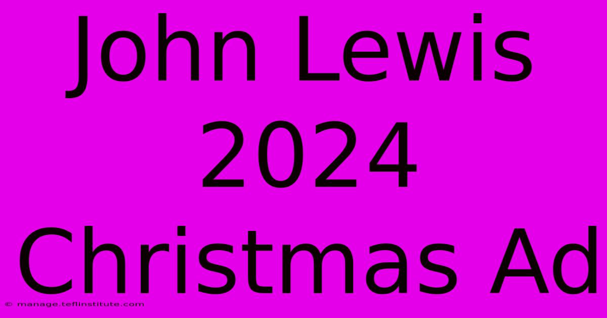 John Lewis 2024 Christmas Ad