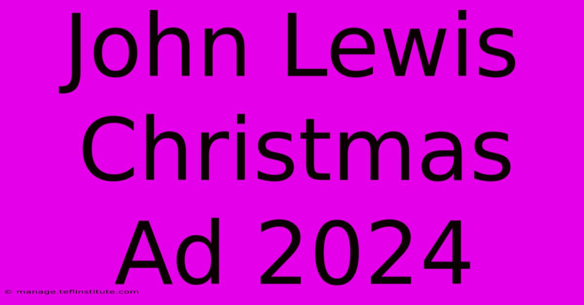 John Lewis Christmas Ad 2024