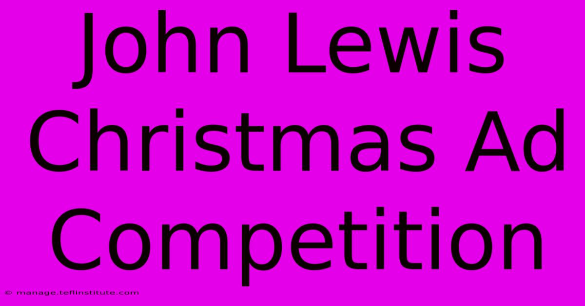 John Lewis Christmas Ad Competition 