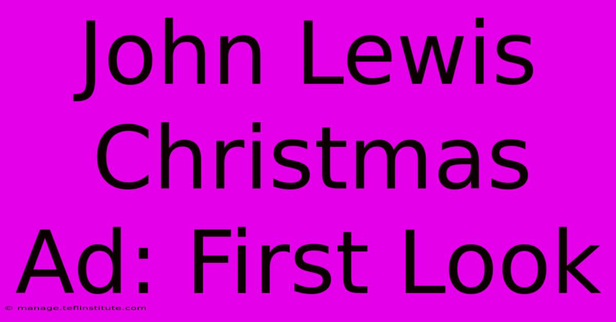 John Lewis Christmas Ad: First Look