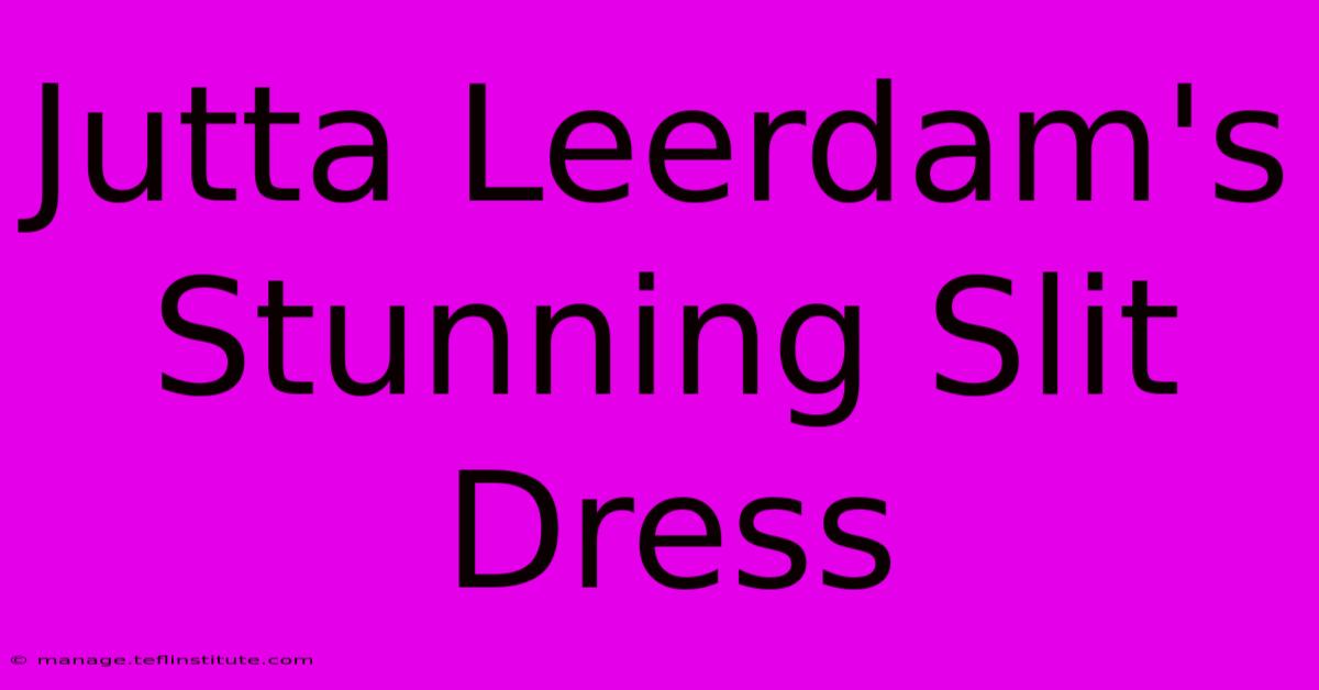 Jutta Leerdam's Stunning Slit Dress