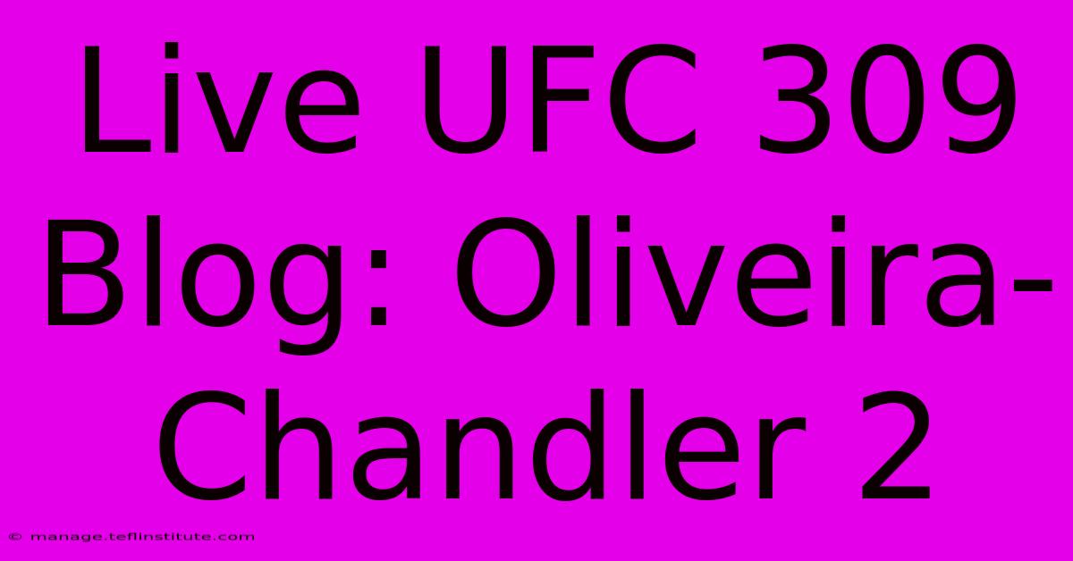 Live UFC 309 Blog: Oliveira-Chandler 2