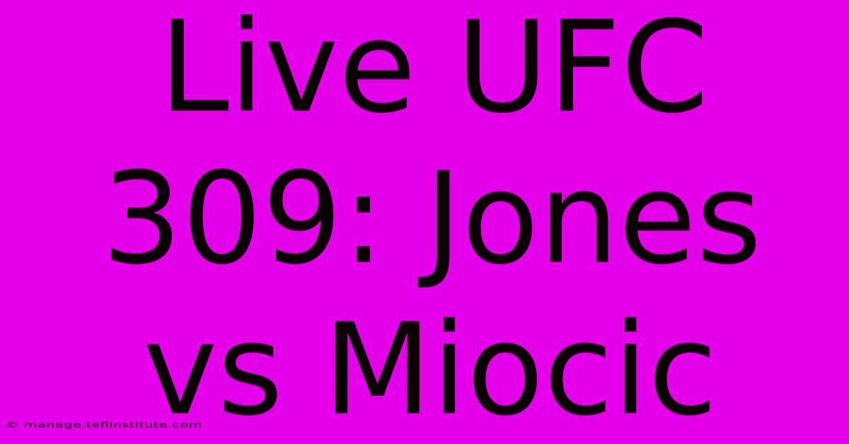 Live UFC 309: Jones Vs Miocic