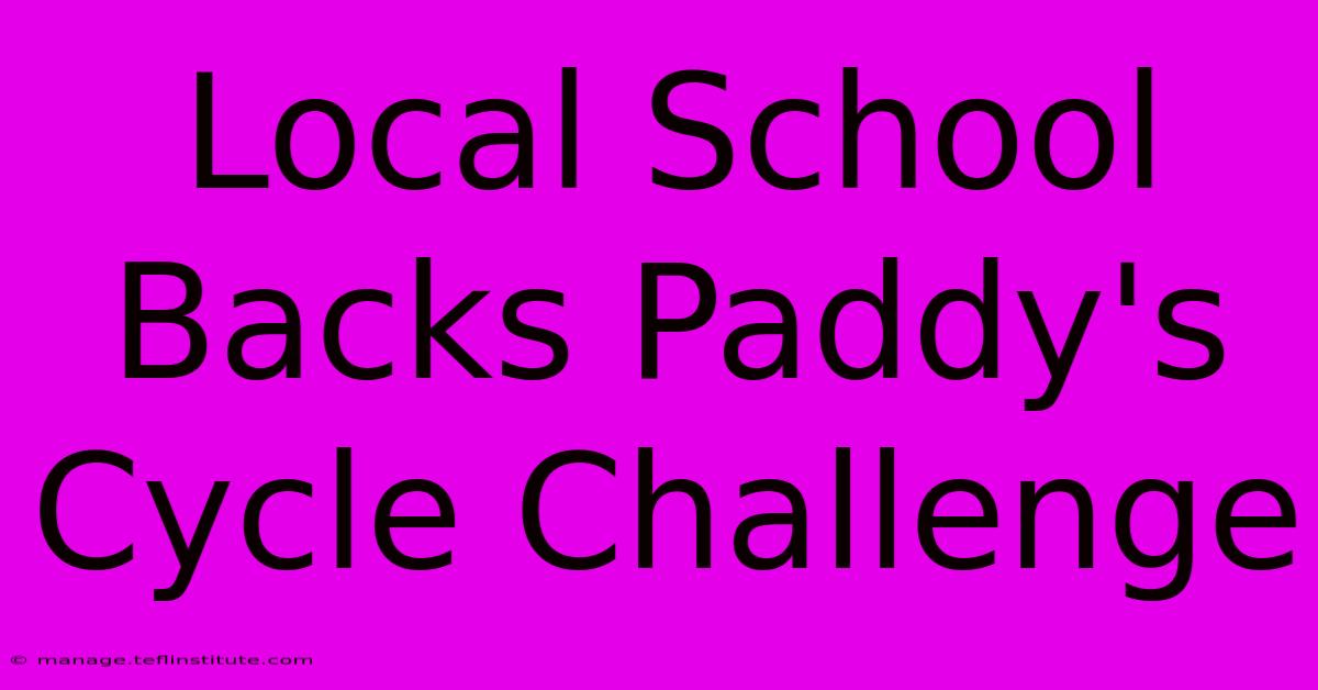 Local School Backs Paddy's Cycle Challenge 