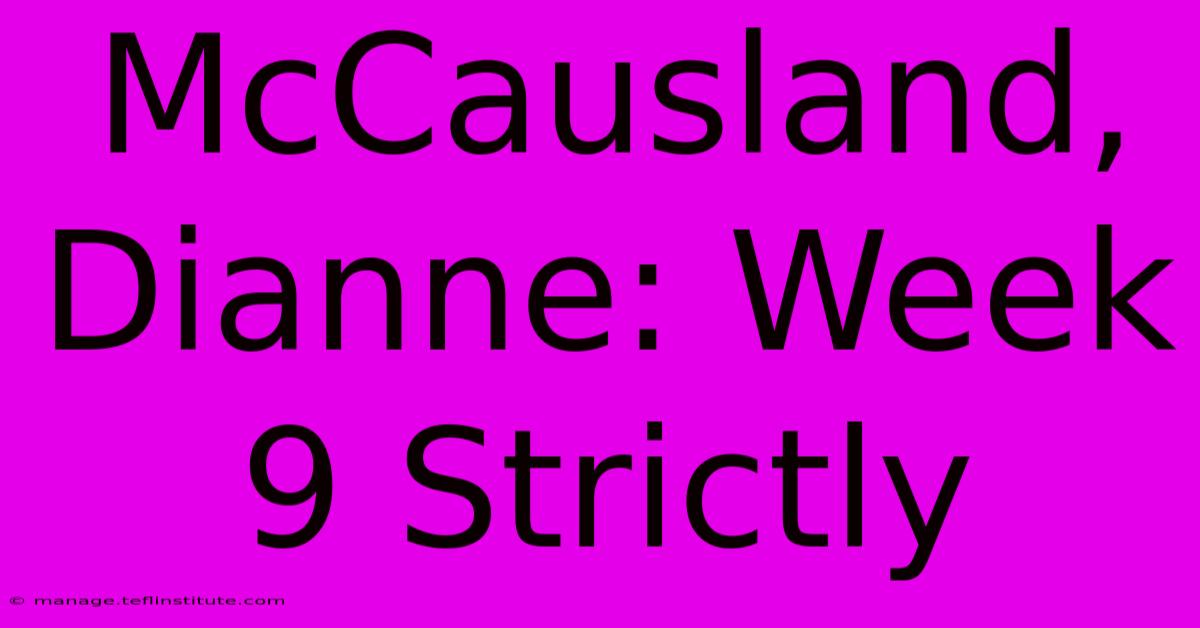 McCausland, Dianne: Week 9 Strictly