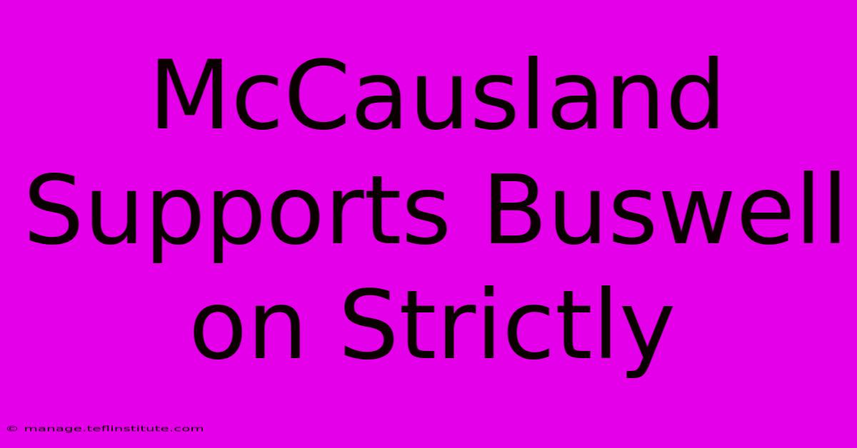 McCausland Supports Buswell On Strictly