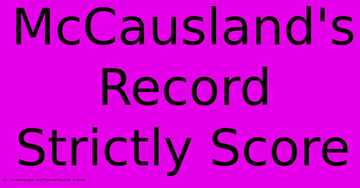 McCausland's Record Strictly Score