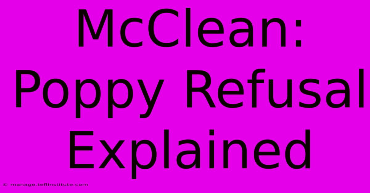 McClean: Poppy Refusal Explained 